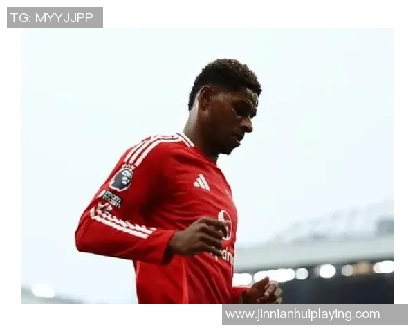 拉什福德连续两天缺席训练原因揭秘与身体状况无关 拉什福德连续两天缺席训练原因揭秘与身体状况无关