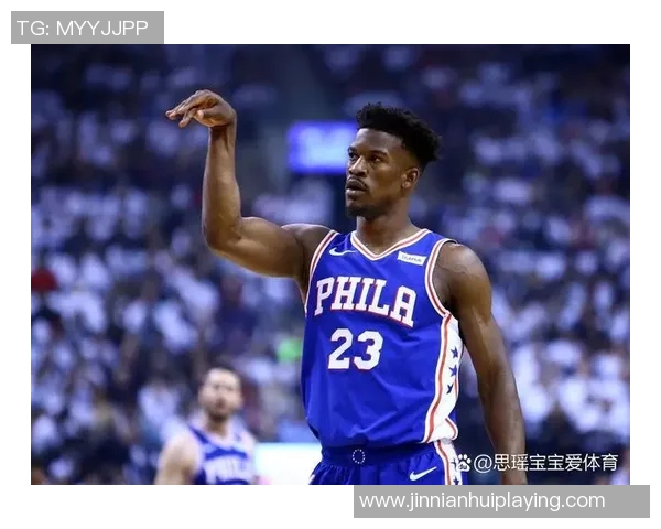 巴特勒近期状态火热圆满数据助力球队稳健前行